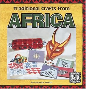 Traditional Crafts from Africa (Culture Crafts)