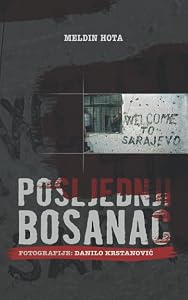 Posljednji Bosanac: South Slavic edition by Meldin Hota