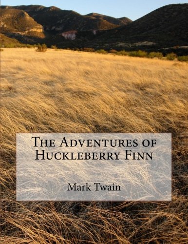 The Adventures of Huckleberry Finn by Mark Twain