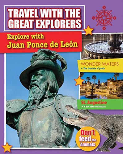 Explore With Ponce De Leon by Cynthia O'brien