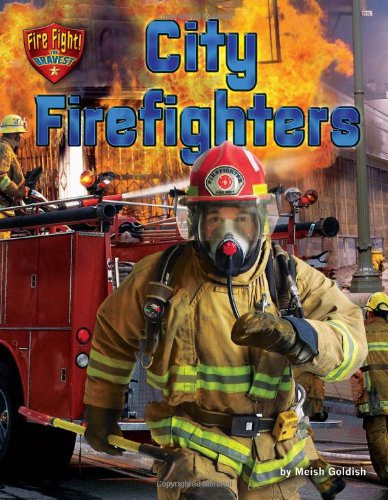 City Firefighters by Meish Goldish