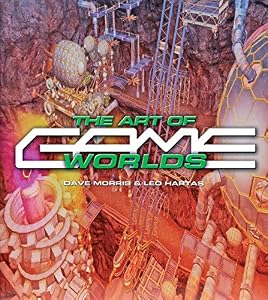 The Art of Game Worlds by Dave Morris