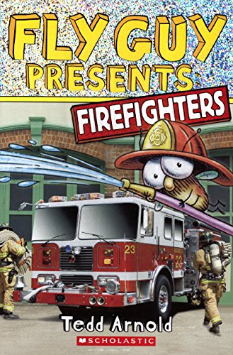 Fly Guy Presents: Firefighters by Tedd Arnold