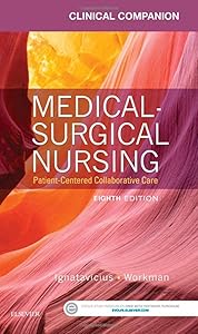 Clinical Companion for Medical-Surgical Nursing: Patient-Centered Collaborative Care