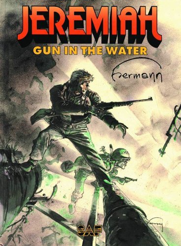 Jeremiah: Gun in the Water by Hermann