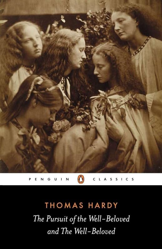 The Pursuit of the Well-Beloved and the Well-Beloved (Penguin Classics) by Thomas Hardy