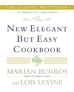The New Elegant But Easy Cookbook by Marian Burros
