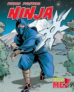 Ninja (Fierce Fighters: Read Me!, Level M)