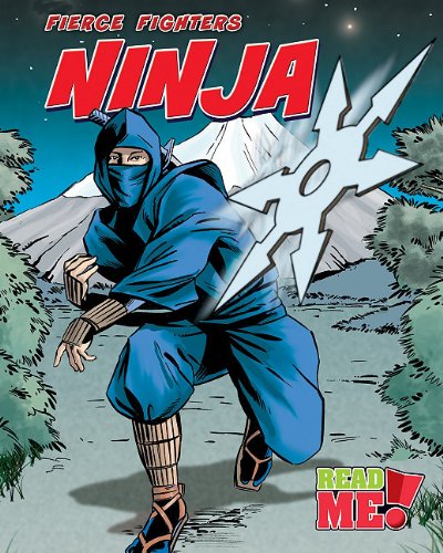 Ninja (Fierce Fighters: Read Me!, Level M) by Charlotte Guillain