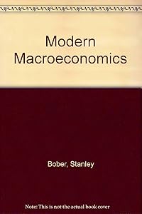 Modern MacRoeconomics: A Post-Keynesian Perspective by Stanley Bober