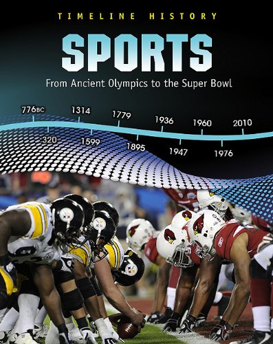 Sports: From Ancient Olympics to the Super Bowl (Timeline History) by Liz Miles