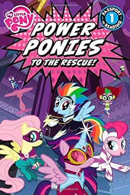 My Little Pony: Power Ponies to the Rescue!