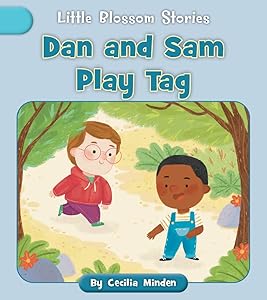 Dan and Sam Play Tag (Little Blossom Stories)