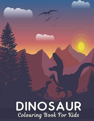 Colouring Book for Kids Dinosaur: 50 dinosaur designs Fun Dinosaur Coloring Book for Kids, Boys, Girls and Adult Relax Gift for Animal Lovers Amazing Coloring Book Dinosaur