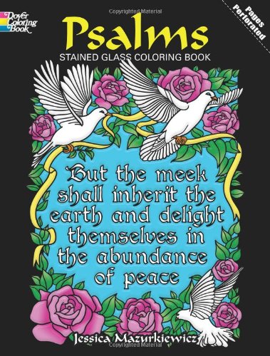 Psalms Stained Glass Coloring Book (Dover Stained Glass Coloring Book)