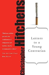 Letters to a Young Contrarian (Art of Mentoring (Paperback)) by Christopher Hitchens