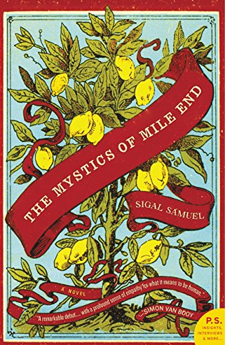 The Mystics of Mile End: A Novel by Sigal Samuel
