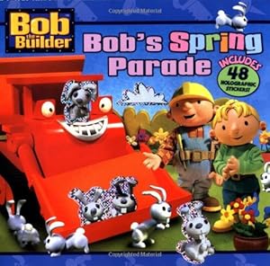 Bob's Spring Parade (Bob the Builder (Simon & Schuster Paperback))