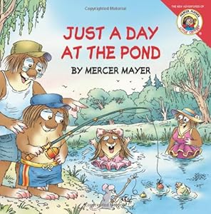 Little Critter: Just a Day at the Pond