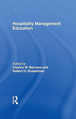 Hospitality Management Education (The Haworth Hospitality Press)
