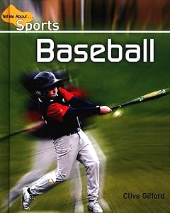 Baseball (Tell Me About Sports) by Clive Gifford