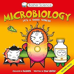 Basher Science: Microbiology
