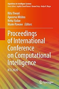 Proceedings of International Conference on Computational Intelligence: ICCI 2020 (Algorithms for Intelligent Systems) by Ritu Tiwari