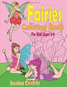 Fairies Coloring Book: For kids Ages 4-8