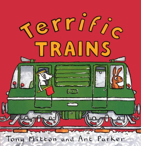 Terrific Trains by Tony Mitton