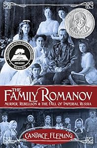 The Family Romanov: Murder, Rebellion, and the Fall of Imperial Russia