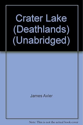 Crater Lake (Deathlands) (Unabridged)