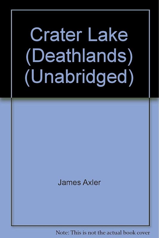 Crater Lake (Deathlands) (Unabridged) by unknown author