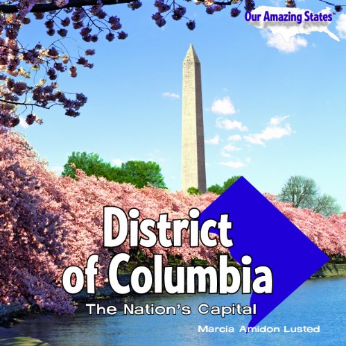 District of Columbia: The Nation's Capital by Marcia Amidon Lusted