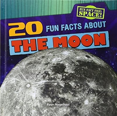 20 Fun Facts about the Moon