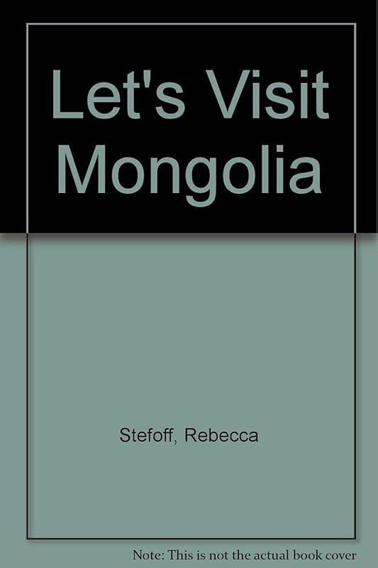 Mongolia by Rebecca Stefoff