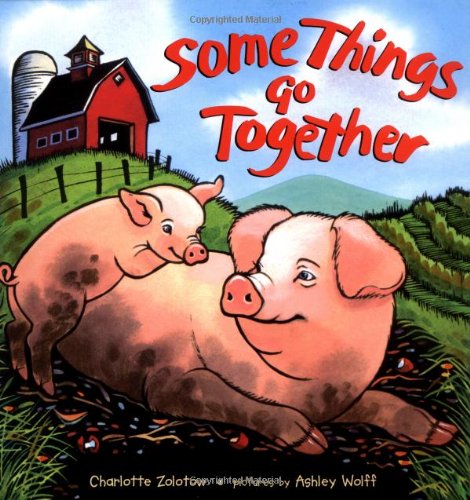 Some Things Go Together (Harper Growing Tree) by Charlotte Zolotow