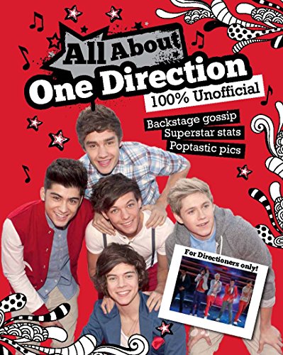 All About One Direction: 100% Unofficial by Parragon Books