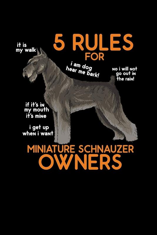 5 Rules for Miniature Schnauzer Owners: 120 Pages I 6x9 I Graph Paper 5x5 I Funny Cute Dog & Terrier Owner Gifts by Funny Notebooks