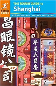 The Rough Guide to Shanghai