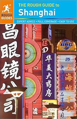 The Rough Guide to Shanghai