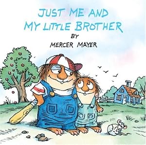 Just Me and My Little Brother (Little Critter) (Pictureback(R))