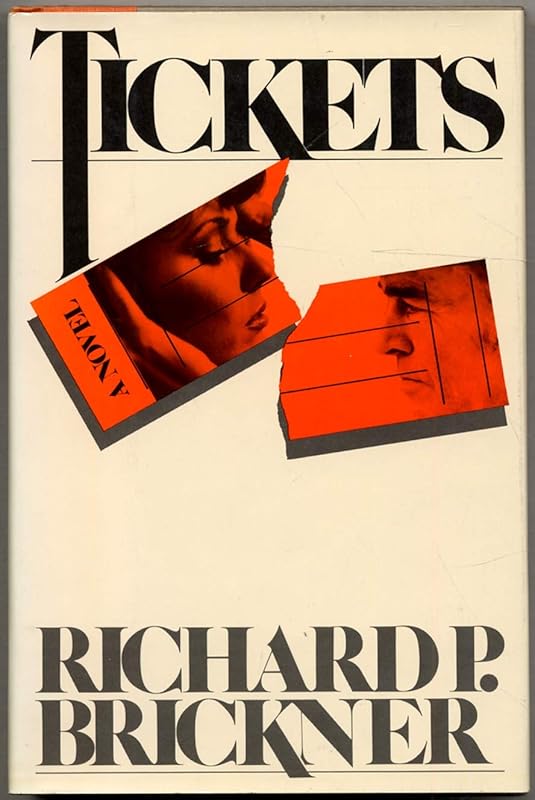 Tickets by Richard P. Brickner