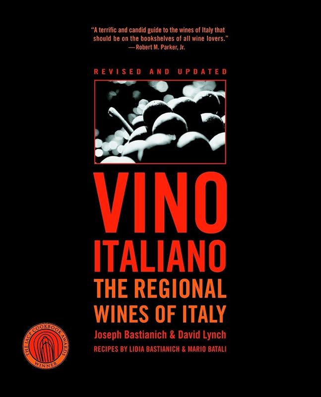 Vino Italiano: The Regional Wines of Italy by Joseph Bastianich