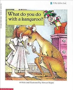 What Do You Do With A Kangaroo? (Turtleback School & Library Binding Edition)