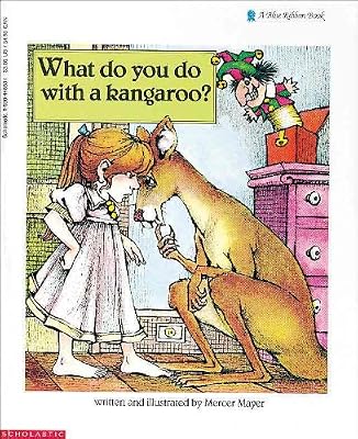 What Do You Do With A Kangaroo? (Turtleback School & Library Binding Edition)