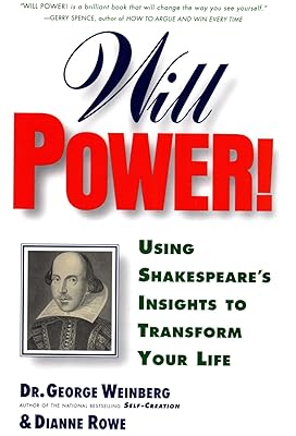 Will Power!: Using Shakespeare's Insights to Transform Your Life