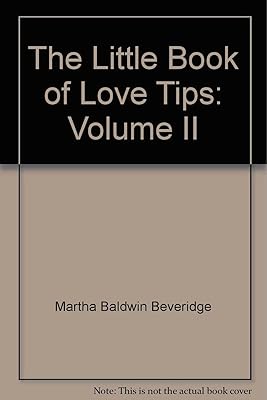 The Little Book of Love Tips: Volume II