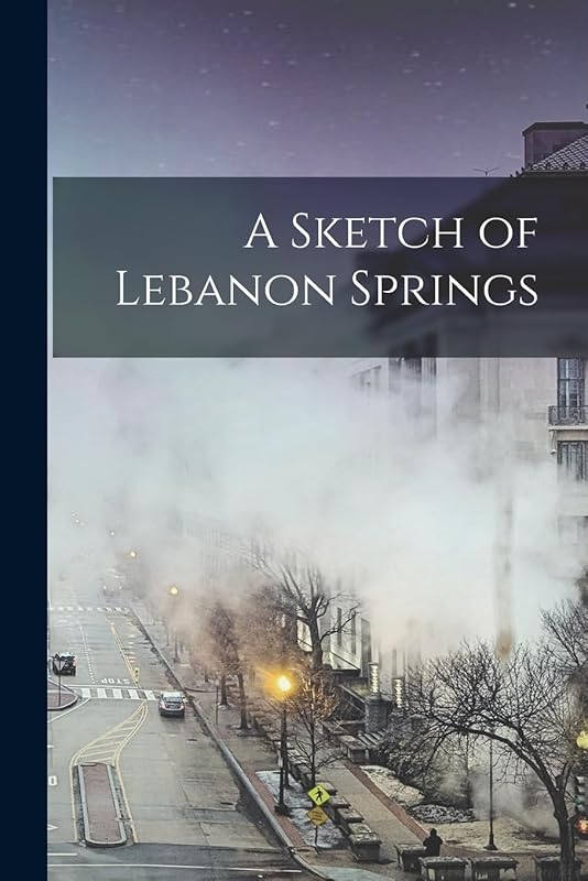 A Sketch of Lebanon Springs by Anonymous
