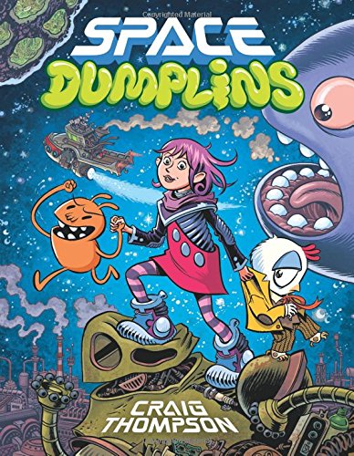 Space Dumplins by Craig Thompson