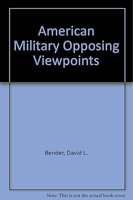 American Military Opposing Viewpoints